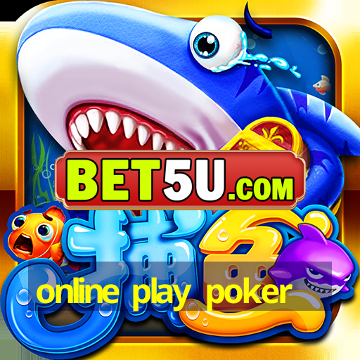 online play poker